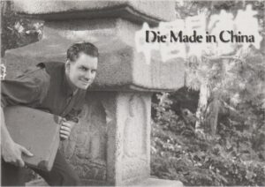 Die Made in China