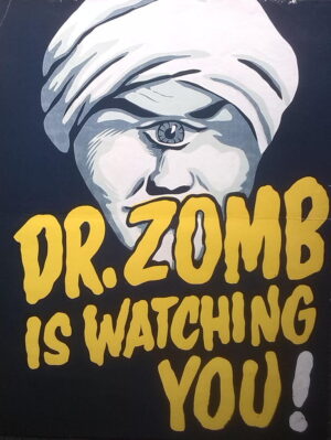 Dr. Zomb is watching you!