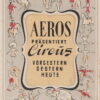 Aeros präsentiert Circus  vorgestern  gestern heute