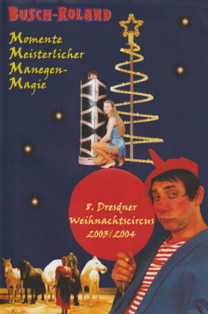 8. Dresdner Weihnachtscircus 2003/ 2004